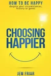 Choosing Happier - Friar Jem