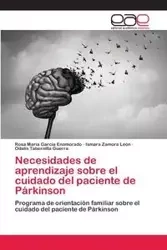 Necesidades de aprendizaje sobre el cuidado del paciente de Párkinson - Rosa García Enamorado María