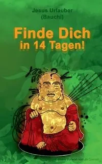 Finde Dich in 14 Tagen - Jesus Urlauber