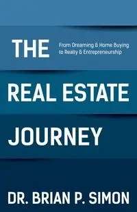 The Real Estate Journey - Simon Brian Dr. P.