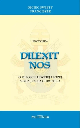 Encyklika Dilexit Nos - Franciszek