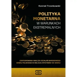 Polityka monetarna w warunkach ekstremalnych - Konrad Trzonkowski