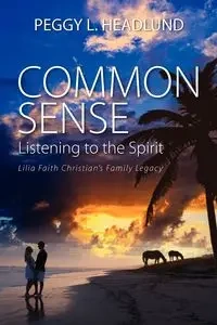 Common Sense - Peggy L. Headlund
