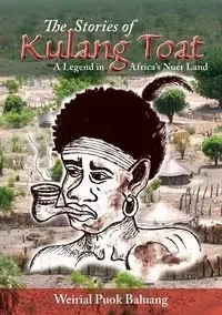 The  Stories of Kulang Toat - Baluang Weirial  Puok