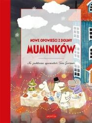 Nowe opowieści z Doliny Muminków - praca zbiorowa