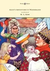 Alice's Adventures in Wonderland - With Twelve Full-Page Illustrations in Color by M. L. Kirk and Forty-Two Illustrations by John Tenniel - Carroll Lewis