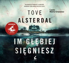 audiobook Im głębiej sięgniesz - Tove Alsterdal