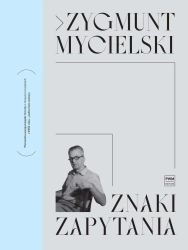 Znaki zapytania - Zygmunt Mycielski