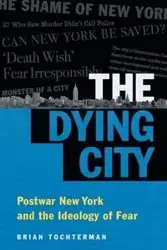 The Dying City - Brian L. Tochterman