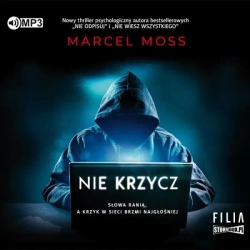 Nie krzycz. Audiobook - Marcel Moss