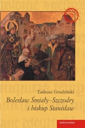 eBook Bolesław Śmiały-Szczodry i biskup Stanisław - Tadeusz Grudziński