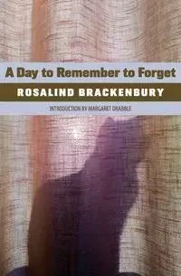 A Day to Remember to Forget - Rosalind Brackenbury