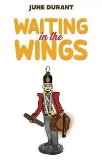 Waiting in the Wings - June Durant