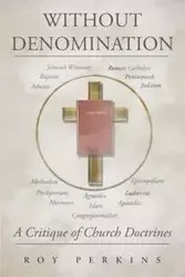 Without Denomination - Roy Perkins D