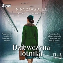 Dziewczyna lotnika audiobook - Nina Zawadzka