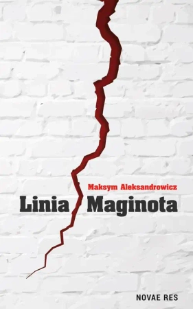 eBook Linia Maginota - Maksym Aleksandrowicz epub mobi