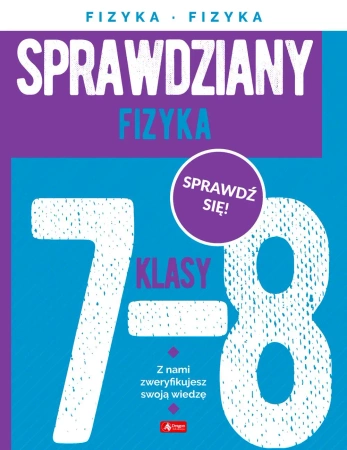 Sprawdziany dla klasy 7-8. Fizyka - Aleksandra Filuś