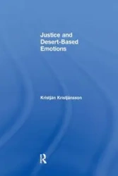 Justice and Desert-Based Emotions - Kristjánsson Kristján