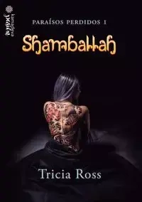 Shamballah (Paraísos Perdidos 1) - Ross Tricia