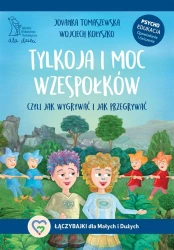 Tylkoja i moc wzespołków - Wojciech Kołyszko, Jovanka Tomaszewska, Wojciech