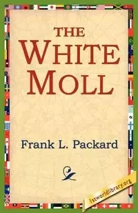 The White Moll - Packard Frank L.