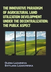 The innovative paradigm of agricultural land... - Olena Lazarieva, Svitlana Lizakowska