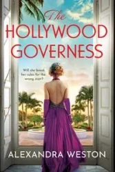 The Hollywood Governess - Weston Alexandra