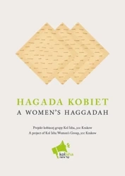 Hagada kobiet. A women's haggadah - Kol Isha