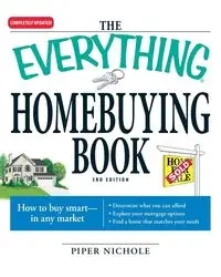 The Everything Homebuying Book - Nichole Piper