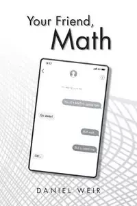 Your Friend, Math - Daniel Weir
