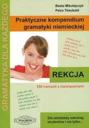 Praktyczne kompendium gram. niem. Rekcja WAGROS - Beata Mikołajczyk, Petra Theobald