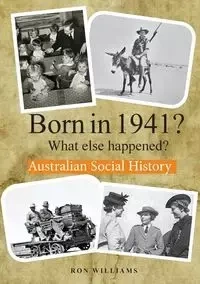 BORN IN 1941?  What else happened? - williams ron