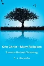One Christ-Many Religions - Samartha S. J.