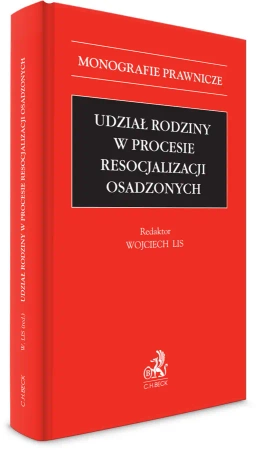 Udział rodziny w procesie resocjalizacji osadzonych - Wojciech Lis