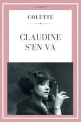 Claudine s'en va - Colette