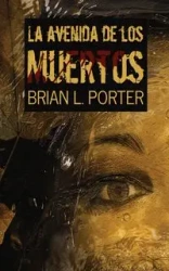 La Avenida de los Muertos - Porter Brian L.