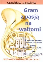 Gram z pasją na waltorni - Stanisław Zaskórski