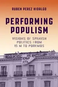 Performing Populism - Ruben Perez Hidalgo