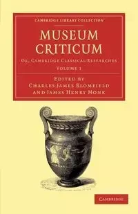Museum Criticum - Volume 1 - Blomfield Charles James