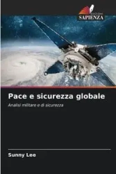 Pace e sicurezza globale - Lee Sunny