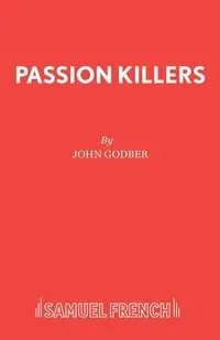 Passion Killers - John Godber