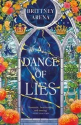A Dance of Lies - Brittney Arena