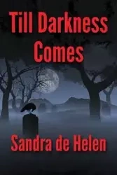 Till Darkness Comes - Helen Sandra de