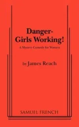 Danger - Girls Working - James Reach