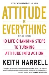 Attitude Is Everything REV Ed - Keith Harrell