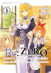 Re: Zero. Życie w innym świecie od zera. Księga Czwarta. Tom 3 - Haruno Atori