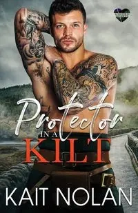Protector in a Kilt - Nolan Kait