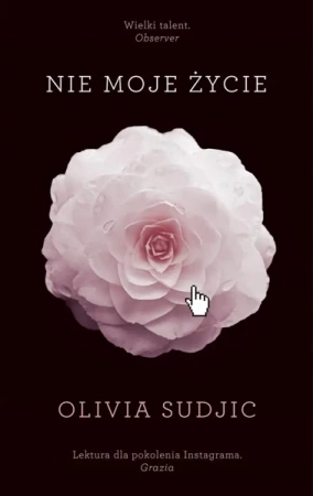 Nie moje życie - Olivia Sudjic