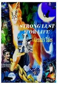 Strong Lust For Life - Elena Pankey