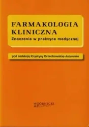 Farmakologia kliniczna - Krystyna Orzechowska-Juzwenko